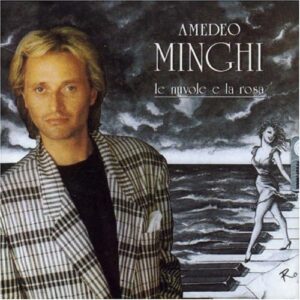 Le Nuvole E La Rosa [Audio CD] Minghi Amedeo