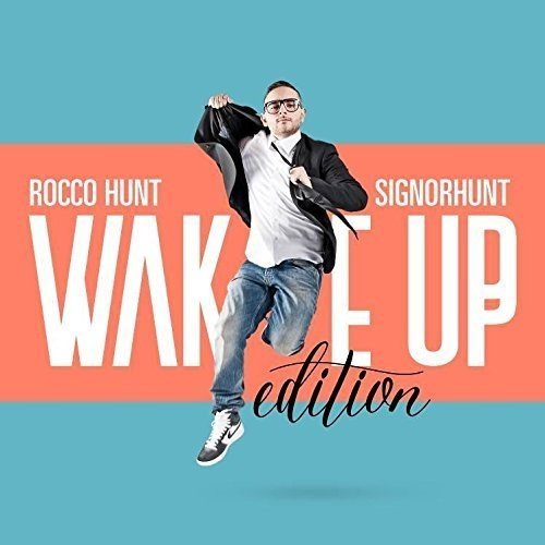 Signorhunt - Wake Up Edition 2 CD (Sanremo 2016) [Audio CD] Rocco Hunt